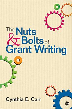 The Nuts and Bolts of Grant Writing