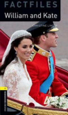 Oxford Bookworms Library: Stage 1: William & Kate