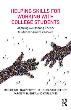 Helping Skills for Working with College Students