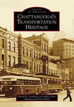 Chattanooga\'s Transportation Heritage