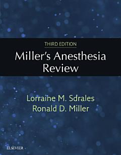 Miller\'s Anesthesia Review E-Book