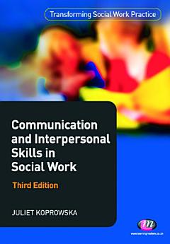 Communication and Interpersonal Skills in Social Work