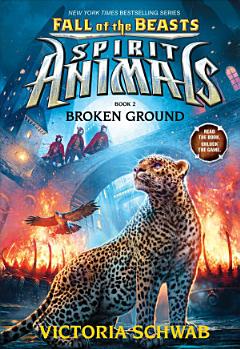 Spirit Animals: Fall of the Beasts 2: Broken Ground