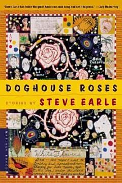 Doghouse Roses