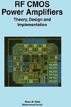 RF CMOS Power Amplifiers: Theory, Design and Implementation