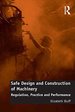 Safe Design and Construction of Machinery