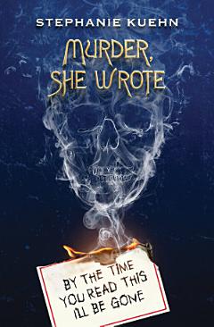 By the Time You Read This I\'ll Be Gone (Murder, She Wrote #1)