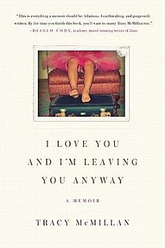 I Love You and I\'m Leaving You Anyway