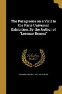 The Paragreens on a Visit to the Paris Universal Exhibition. By the Author of Lorenzo Benoni