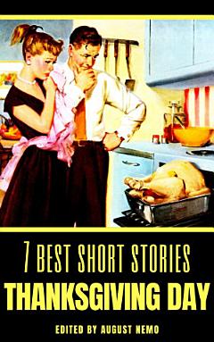 7 Best Short Stories: Thanksgiving Day