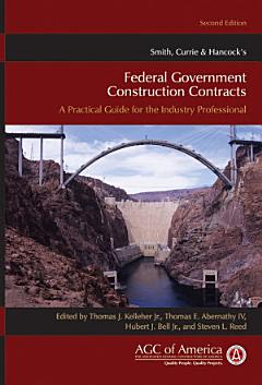 Smith, Currie & Hancock\'s Federal Government Construction Contracts