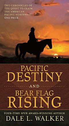 Pacific Destiny and Bear Flag Rising