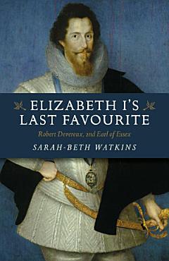 Elizabeth I\'s Last Favourite