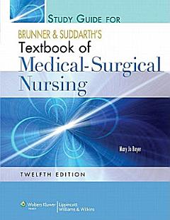 Brunner and Suddarth\'s Textbook of Medical-Surgical Nursing