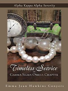 Timeless Service in Gamma Sigma Omega Chapter