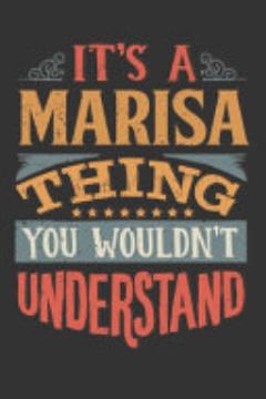 Its a Marisa Thing You Wouldnt Understand