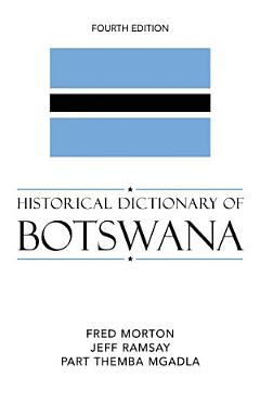 Historical Dictionary of Botswana