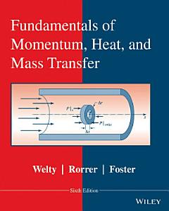 Fundamentals of Momentum, Heat, and Mass Transfer