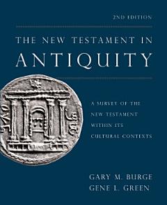 The New Testament in Antiquity, 2nd Edition