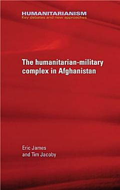 The military-humanitarian complex in Afghanistan