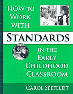 How to Work with Standards in the Early Childhood Classroom