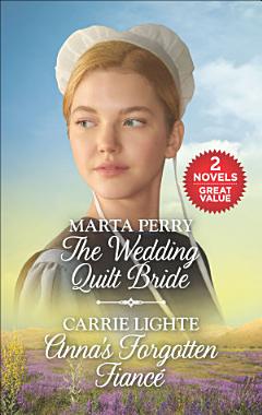 The Wedding Quilt Bride and Anna\'s Forgotten Fiancé