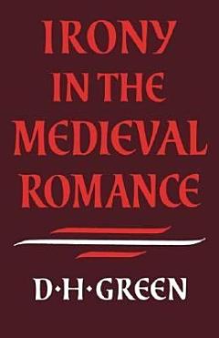 Irony in the Medieval Romance