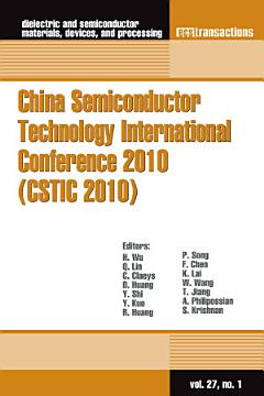 China Semiconductor Technology International Conference 2010 (CSTIC 2010)