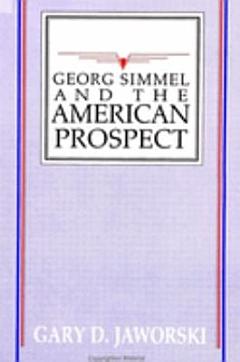 Georg Simmel and the American Prospect