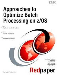 Approaches to Optimize Batch Processing on z/OS