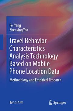 Travel Behavior Characteristics Analysis Technology Based on Mobile Phone Location Data