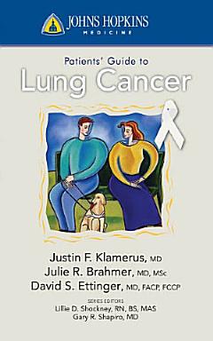 Johns Hopkins Patients\' Guide to Lung Cancer