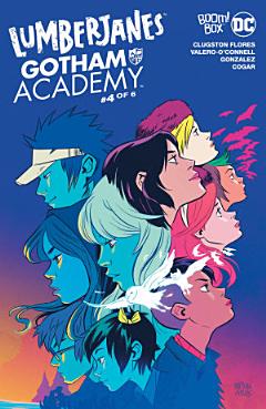 Lumberjanes/Gotham Academy #4