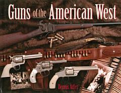 Guns of the American West