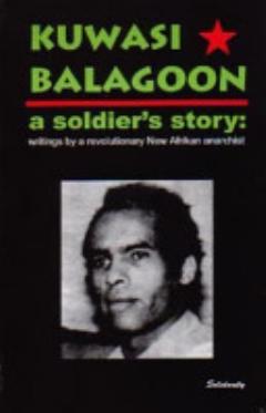 Kuwasi Balagoon - A Soldier\'s Story