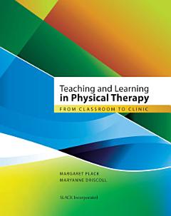 Teaching and Learning in Physical Therapy