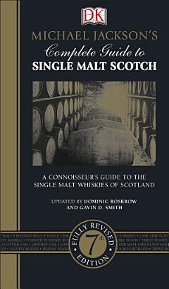 Michael Jackson\'s Complete Guide to Single Malt Scotch