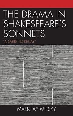 The Drama in Shakespeare\'s Sonnets