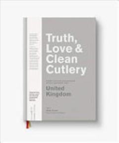 Truth, Love and Clean Cutlery