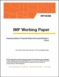 Assessing Macro-Financial Risks of Household Debt in China