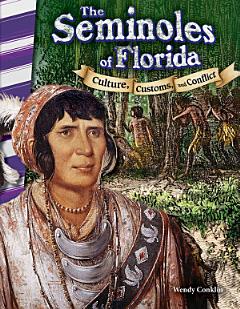 The Seminoles of Florida: Culture, Customs, and Conflict 6-Pack