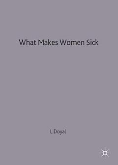 What Makes Women Sick