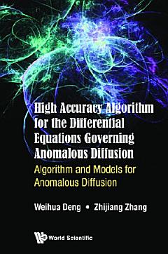 High Accuracy Algorithm For The Differential Equations Governing Anomalous Diffusion: Algorithm And Models For Anomalous Diffusion