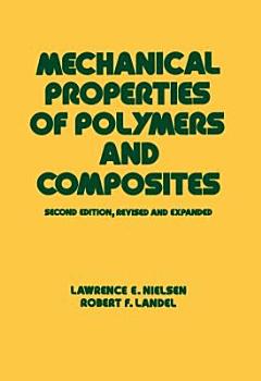 Mechanical Properties of Polymers and Composites, Second Edition