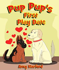 Pup Pup\'s First Play Date