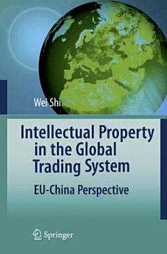 Intellectual Property in the Global Trading System