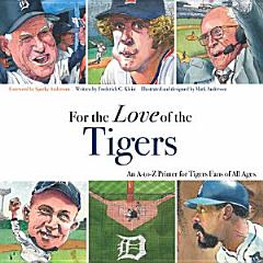 For the Love of the Tigers