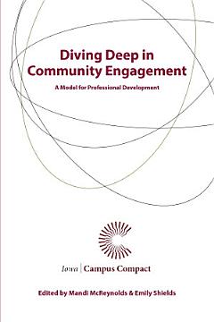 Diving Deep in Community Engagement: A Model for Professional Development