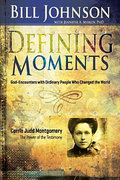 Defining Moments: Carrie Judd Montgomery