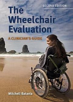 The Wheelchair Evaluation